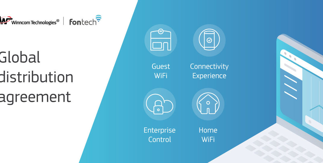 Winncom Technologies to deliver Fontech’s WiFi solutions in 90 Countries!